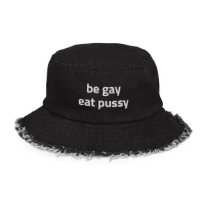 Be Gay Eat Pussy Denim Bucket Hat